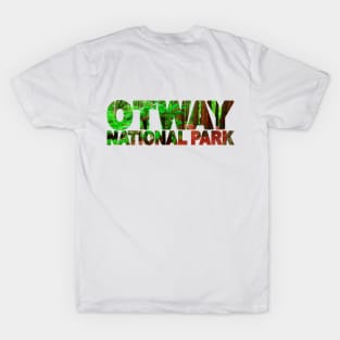 OTWAY National Park - Victoria Australia T-Shirt